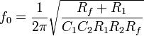 f_0=\frac{1}{2\pi}\sqrt{\frac{R_f+R_1}{C_1C_2R_1R_2R_f}}